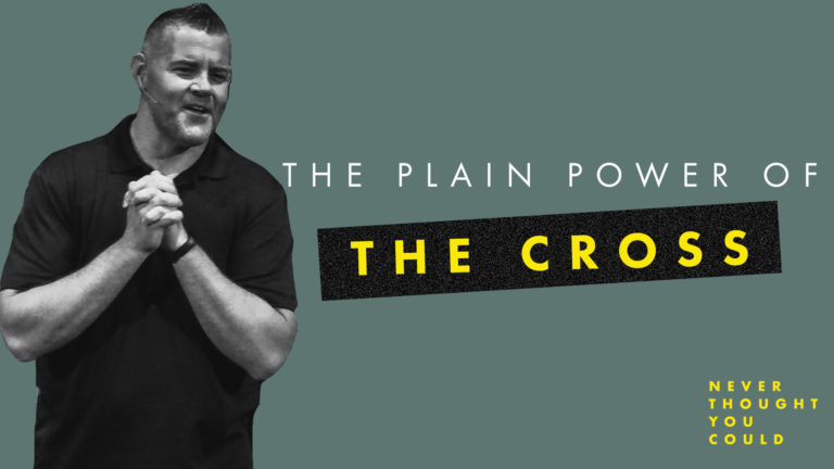 The Plain Power Of The Cross