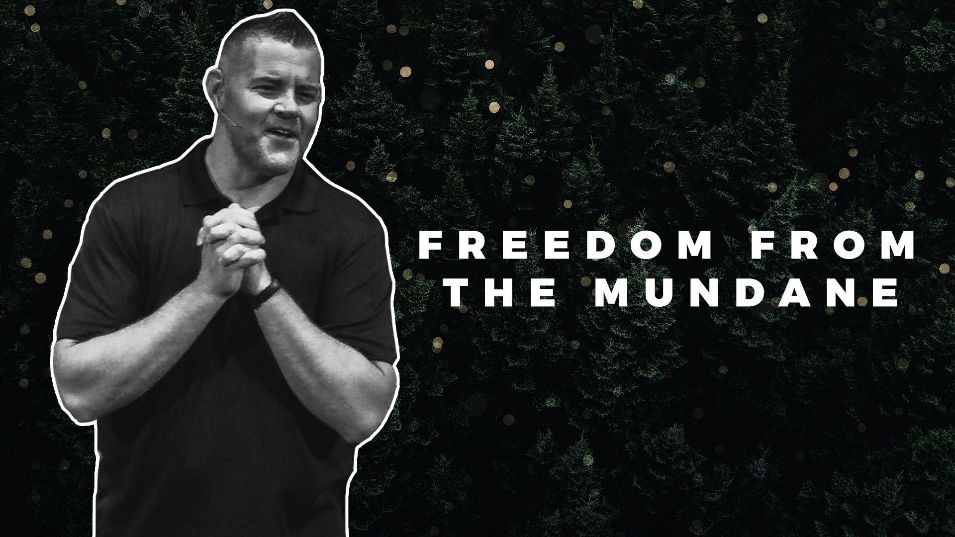 Freedom From The Mundane