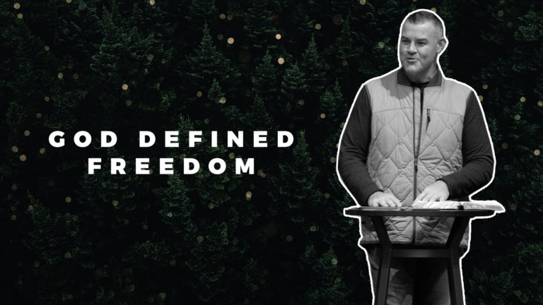 God Defined Freedom
