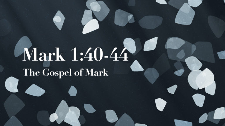 Mark 1:40-44 | Water Baptism