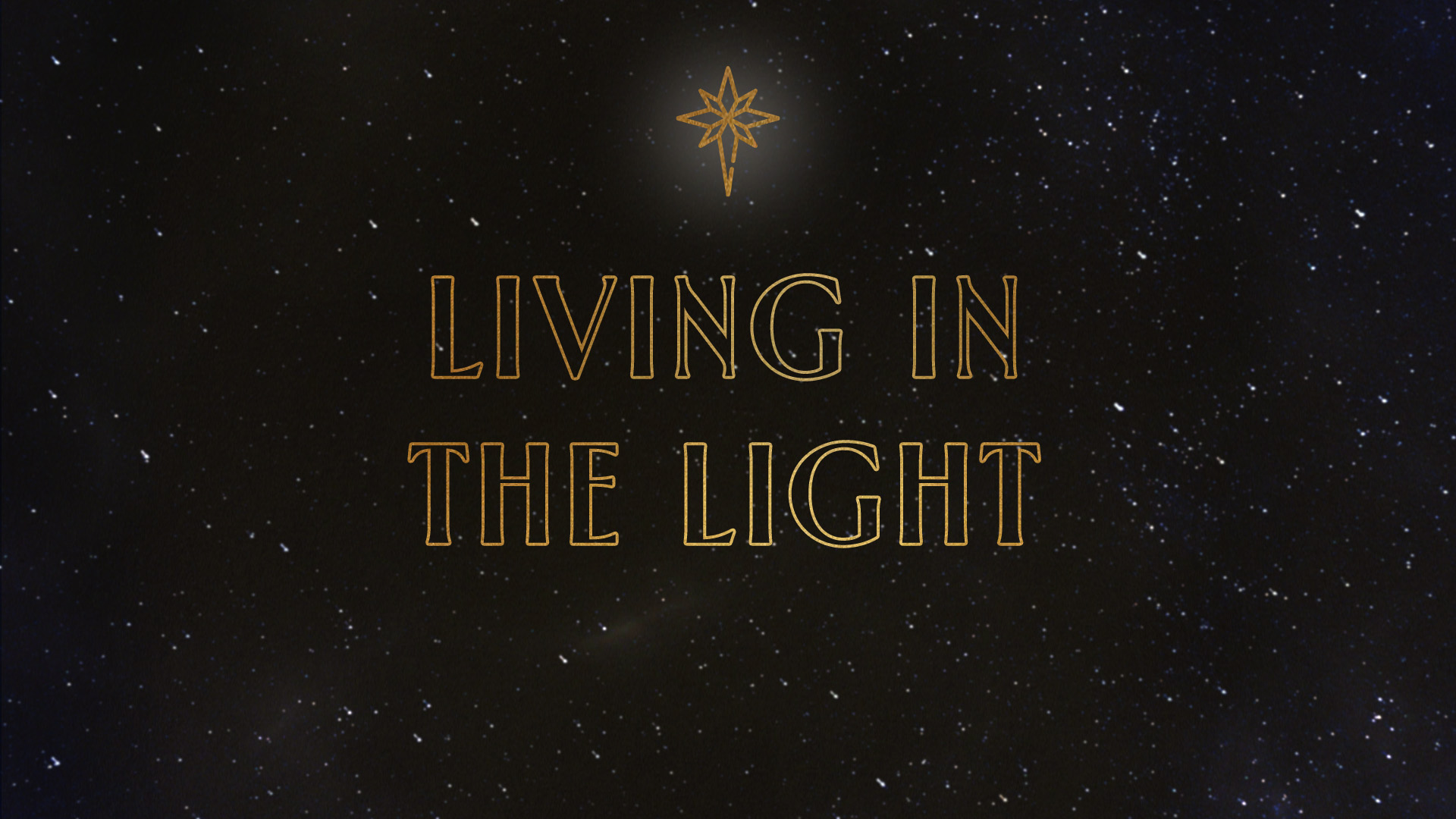 Living in the Light