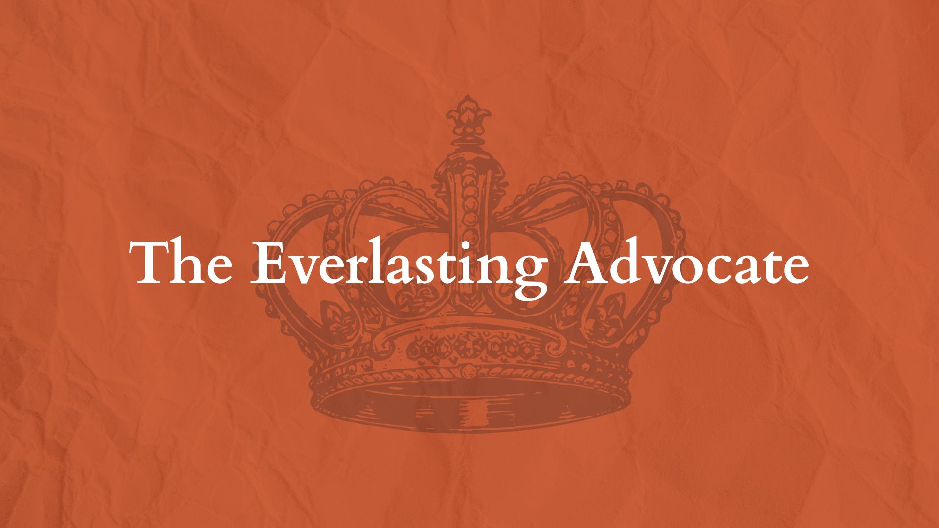 The Everlasting Advocate
