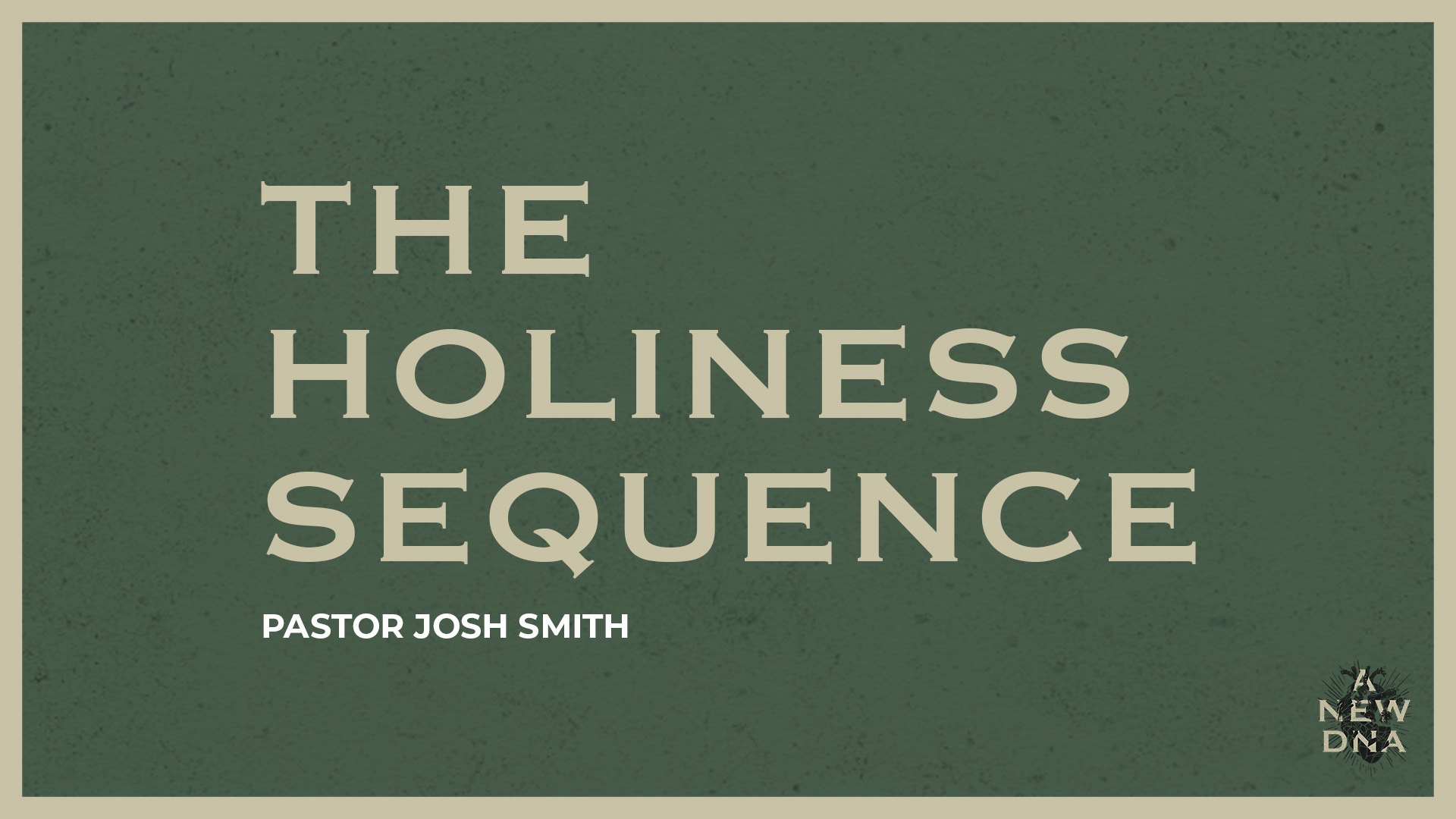 The Holiness Sequence