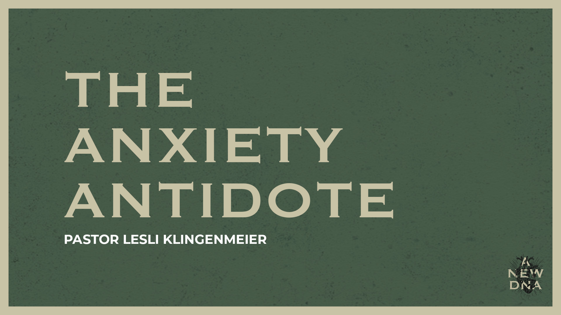 The Anxiety Antidote