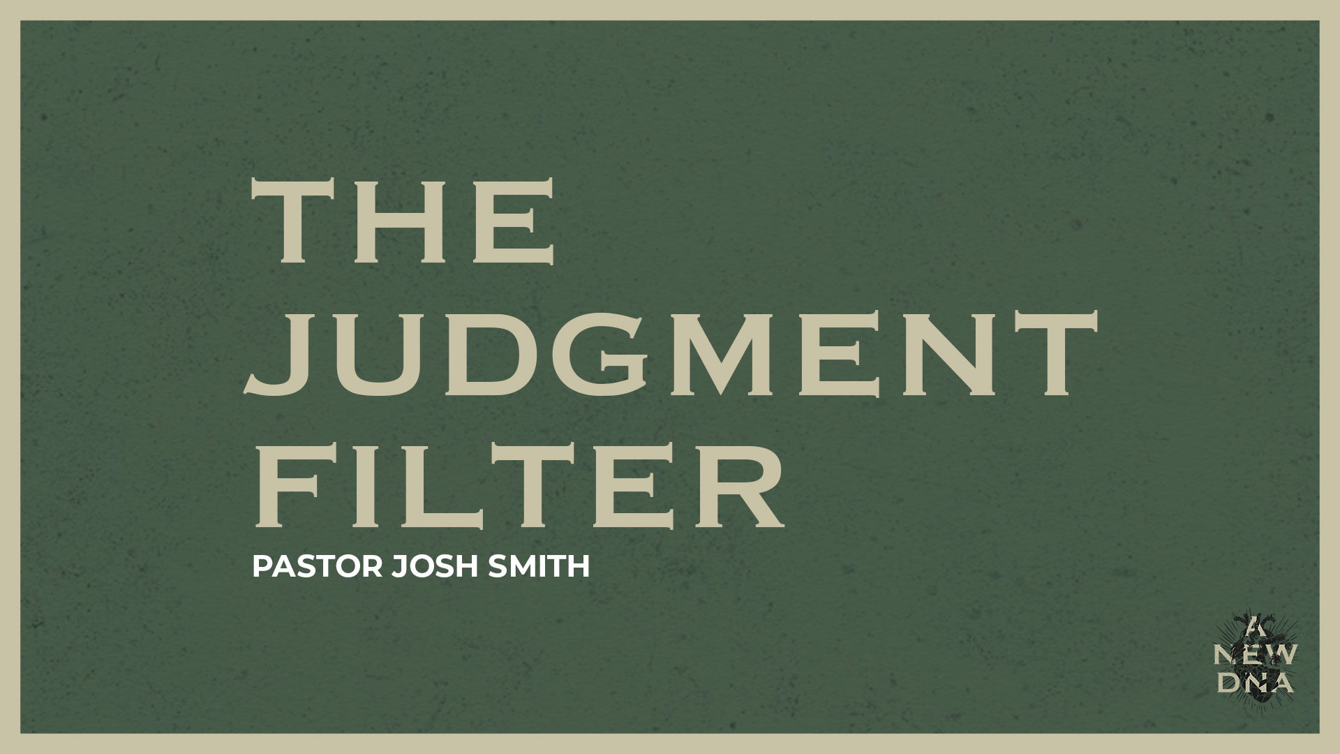 The Judgment Filter